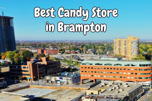 Best Candy Store in Brampton: Discover Sugar High - Delivered Everywhere!