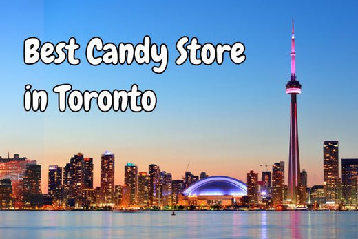 Best Candy Store in Toronto: Discover Sugar High - Delivered Everywhere!