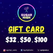 Load image into Gallery viewer, Sugar High Candies Gift Card
